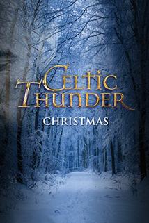 Profilový obrázek - Celtic Thunder: Christmas