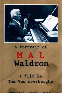 Mal, a Portrait of Mal Waldron