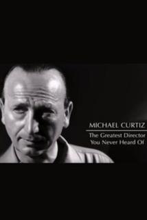 Profilový obrázek - Michael Curtiz: The Greatest Director You Never Heard Of