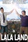 Mike and Corey in LaLa Land (2013)