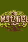 The Mythical Show 