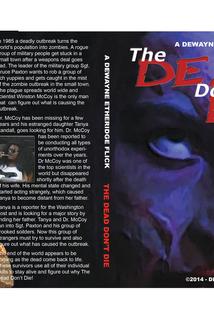 DeWayne Etheridge Presents: The Dead Don't Die