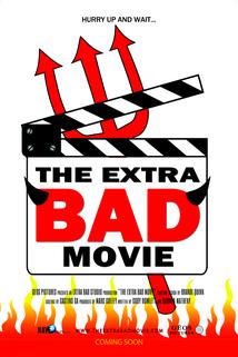 Profilový obrázek - The Extra Bad Movie