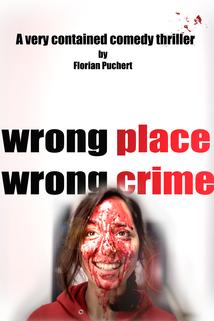 Profilový obrázek - Wrong Place, Wrong Crime