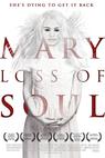Mary Loss of Soul (2013)
