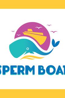 Sperm Boat  - Sperm Boat