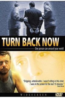 Turn Back Now