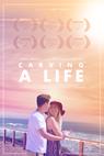 Carving a Life (2014)