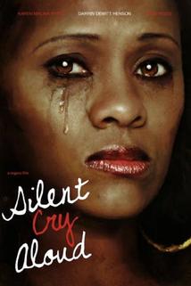 Silent Cry Aloud  - Silent Cry Aloud
