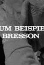 Zum Beispiel Bresson