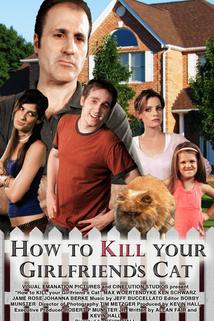 Profilový obrázek - How to Kill Your Girlfriend's Cat