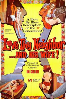Love Thy Neighbor and His Wife  - Love Thy Neighbor and His Wife