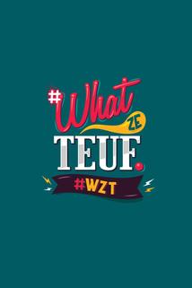 What Ze Teuf  - What Ze Teuf