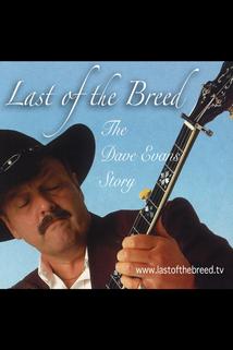 Profilový obrázek - Last of the Breed: The Dave Evans Story