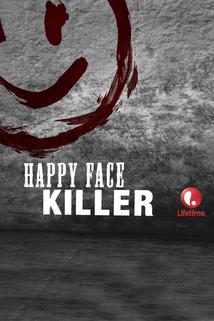 Happy Face Killer  - Happy Face Killer