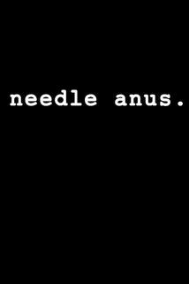 Profilový obrázek - Needle Anus: A Comedy