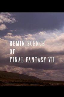 Reminiscence of Final Fantasy VII