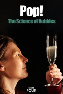 Profilový obrázek - Pop! The Science of Bubbles