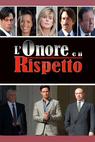 L'Onore e il Rispetto: Parte Seconda 