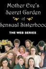 Mother Eve's Secret Garden of Sensual Sisterhood 