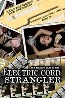 Profilový obrázek - The Bizarre Case of the Electric Cord Strangler