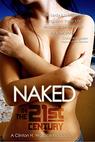Naked in the 21st Century (2004)