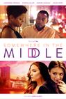 Somewhere in the Middle (2015)