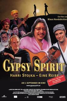 Gypsy Spirit: Harri Stojka - Eine Reise  - Gypsy Spirit: Harri Stojka - Eine Reise