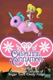 Profilový obrázek - Cheyenne Cinnamon and the Fantabulous Unicorn of Sugar Town Candy Fudge