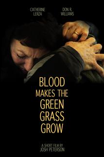 Profilový obrázek - Blood Makes the Green Grass Grow