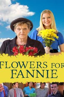 Flowers for Fannie  - Flowers for Fannie