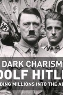 Profilový obrázek - The Dark Charisma of Adolf Hitler