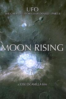 Profilový obrázek - UFO: The Greatest Story Ever Denied II - Moon Rising