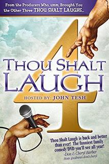 Thou Shalt Laugh 4