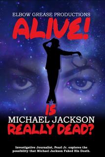 Profilový obrázek - Alive! Is Michael Jackson Really Dead?