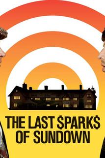 The Last Sparks of Sundown  - The Last Sparks of Sundown