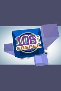 106 and Gospel