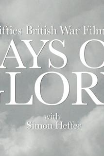 Profilový obrázek - Fifties British War Films: Days of Glory