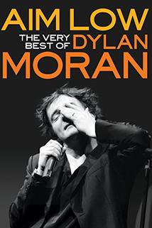 Profilový obrázek - Aim Low: The Best of Dylan Moran