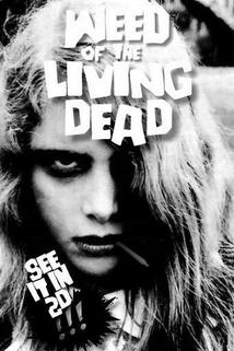 Weed of the Living Dead