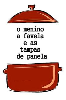 Profilový obrázek - O Menino, a Favela e as Tampas de Panela