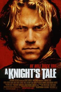 Příběh rytíře  - Knight's Tale, A
