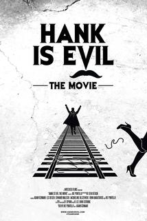 Profilový obrázek - Hank Is Evil: The Movie