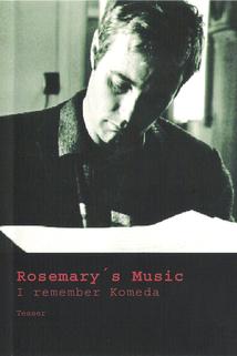 Profilový obrázek - Rosemary's Music: I Remember Komeda