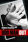 Roman Polanski: Odd Man Out 