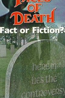 Profilový obrázek - Faces of Death: Fact or Fiction?