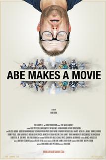 Abe Makes a Movie  - Abe Makes a Movie