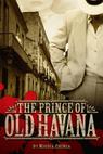 The Prince of Old Havana 