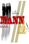Mann Talk with Trisha Mann-Grant (2012)