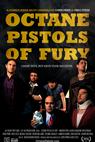 Octane Pistols of Fury (2010)